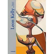 Leon Kelly: Beyond Surrealism