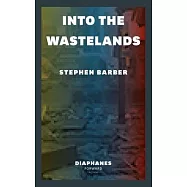 Into the Wastelands