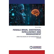Female Brain, Emotional Intelligence and Management