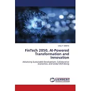 FinTech 2050, AI-Powered Transformation and Innovation
