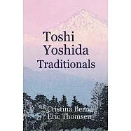 Toshi Yoshida Traditionals