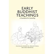 Early Buddhist Teachings: A Theoretical Foundation for Counseling