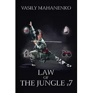 Law of the Jungle (Book 7): A Wuxia Progression Fantasy Adventure Series