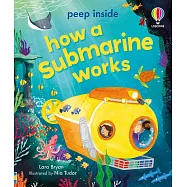 偷偷看一下翻翻書：潛水艇工作囉(3歲以上)Peep Inside How a Submarine Works
