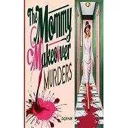 The Mommy Makeover Murders