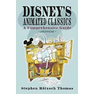 Disney&rsquo;s Animated Classics: A Comprehensive Guide