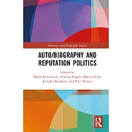 Auto/Biography and Reputation Politics