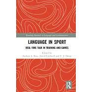 Language in Sport: Real-Time Talk in Training and Games