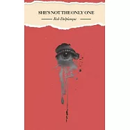 She&rsquo;s Not The Only One