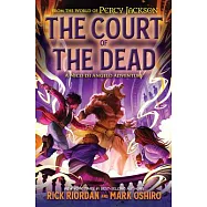 From the World of Percy Jackson: The Court of the Dead: A Nico Di Angelo Adventure