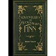 The Adventures of Huckleberry Finn (Masterpiece Library Edition)
