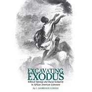 Excavating Exodus: Biblical Typology and Racial Solidarity in African American Literature