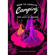 How to Survive Camping: The Lady in Chains