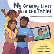 My Granny Lives in the Tablet: Ma grand-m&egrave;re vit dans la tablette