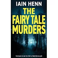 The Fairy Tale Murders: The race is on to stop a twisted killer