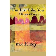 I&rsquo;m Just Like You