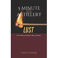 5 Minute Artillery: Lust