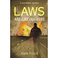 Laws Are Like Cobwebs