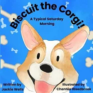 Biscuit the Corgi: A Typical Saturday Morning