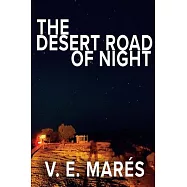 The Desert Road of Night
