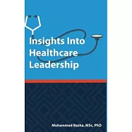 Insights Into Healthcare Leadership