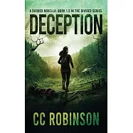 Deception: A Divided novella: Book 1.5 in the Divides Series