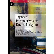 Japanese Perspectives on Kazuo Ishiguro