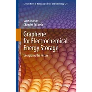 Graphene for Electrochemical Energy Storage: Energizing the Future