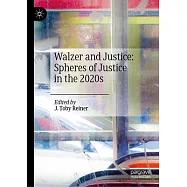 Walzer and Justice: Spheres of Justice in the 2020s