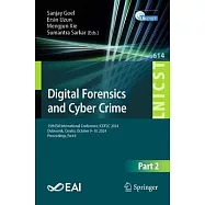 Digital Forensics and Cyber Crime: 15th Eai International Conference, Icdf2c 2024, Dubrovnik, Croatia, October 9-10