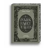 Dark Fairy Tales: Stories from Around the World (That Are Definitely Not Suitable for Children)