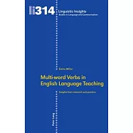 Multi-word Verbs in English Language Teaching; Insights from research and practice