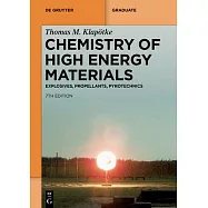 Chemistry of High Energy Materials: Explosives, Propellants, Pyrotechnics
