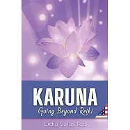 Karuna: Going Beyond Reiki