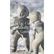 The Ice Cold Story of Kalaallit Nunaat - Greenland