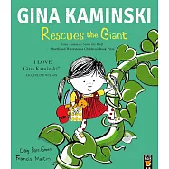 Gina Kaminski Rescues the Giant