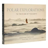 Polar Explorations: To the Ends of the Earth