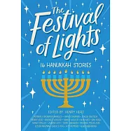 The Festival of Lights: 16 Hanukkah Stories