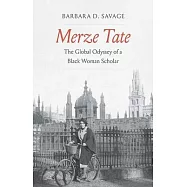 Merze Tate: The Global Odyssey of a Black Woman Scholar