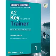 A2 Key for Schools Trainer 1 for the Revised Exam from 2020 Six Practice Tests Without Answers with Interactive Bsmart