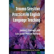 Trauma-Sensitive Practices in English Language Teaching