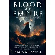 Blood and Empire (The Gateway Saga, Book 1)