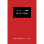 On Bullshit: Anniversary Edition