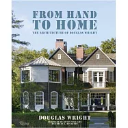 From Hand to Home: The Architecture of Douglas Wright
