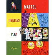 Timeless Play: Mattel