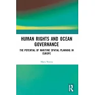 Human Rights and Ocean Governance: The Potential of Marine Spatial Planning in Europe
