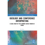 Ideology and Conference Interpreting: A Case Study of the Summer Davos Forum in China