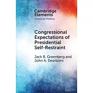 Congressional Expectations of Presidential Self-Restraint