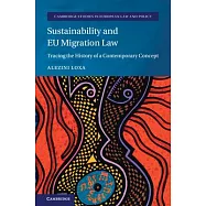 Sustainability and EU Migration Law: Tracing the History of a Contemporary Concept