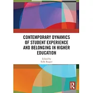 Contemporary Dynamics of Student Experience and Belonging in Higher Education